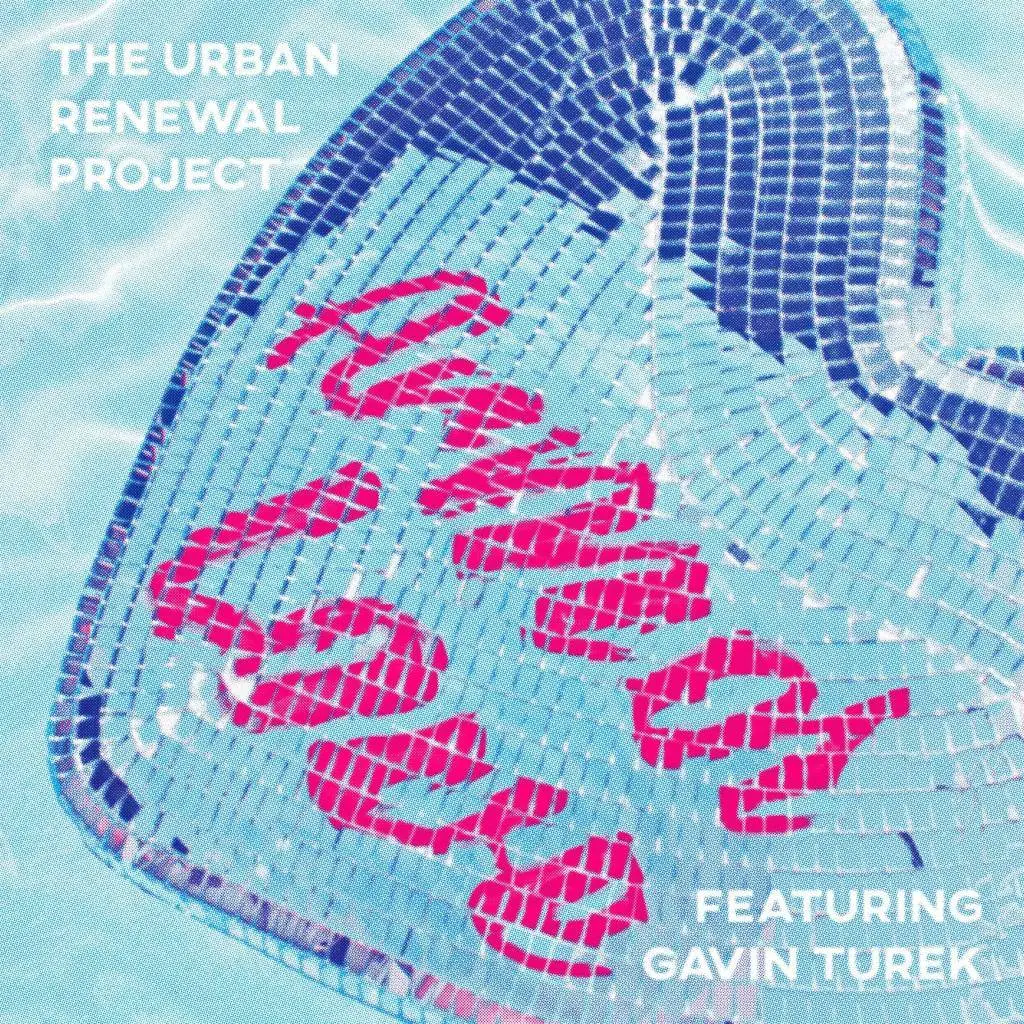 The Urban Renewal Project (@URPMusic) feat. @GavinTurek - Armor Love [MP3]